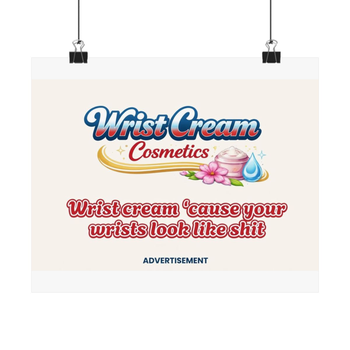WristCream Honest Advertising Poster